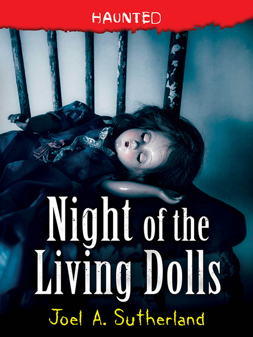 Title details for Night of the Living Dolls by Joel A. Sutherland - Available
